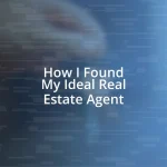 How I Found My Ideal Real Estate Agent