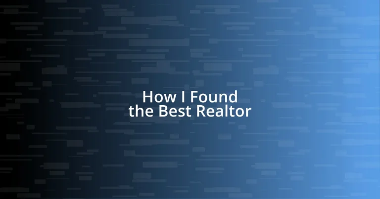 How I Found the Best Realtor