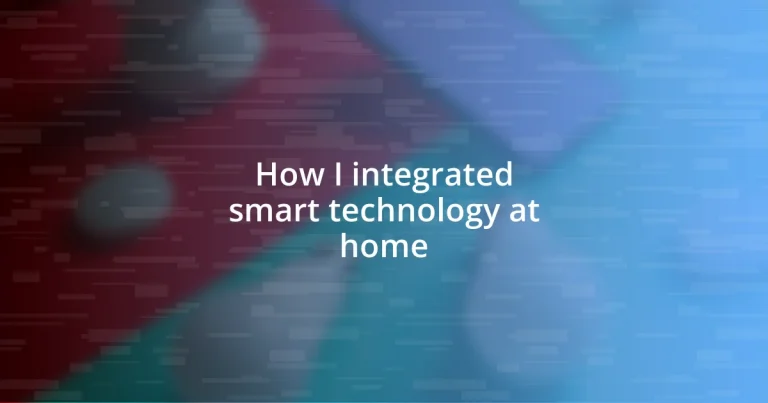 How I integrated smart technology at home