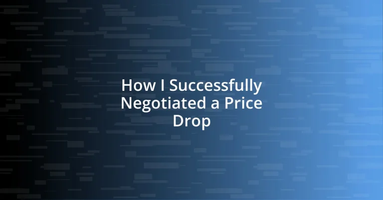 How I Successfully Negotiated a Price Drop