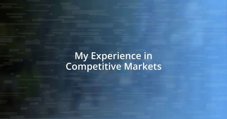 My Experience in Competitive Markets