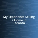 My Experience Selling a Home in Toronto