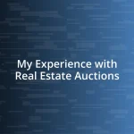 My Experience with Real Estate Auctions