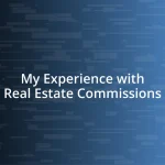 My Experience with Real Estate Commissions