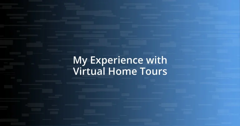 My Experience with Virtual Home Tours