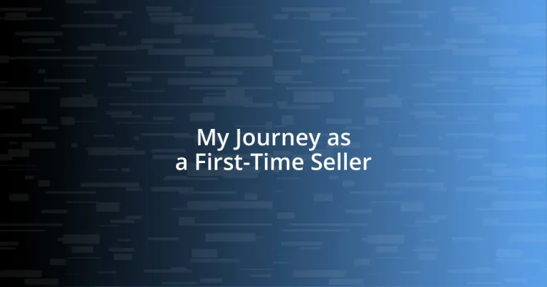 My Journey as a First-Time Seller