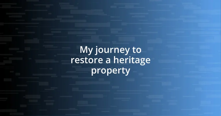 My journey to restore a heritage property