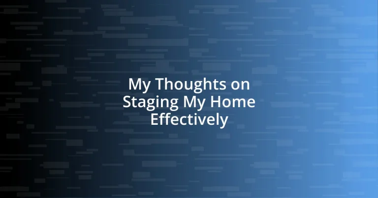 My Thoughts on Staging My Home Effectively