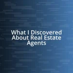 What I Discovered About Real Estate Agents