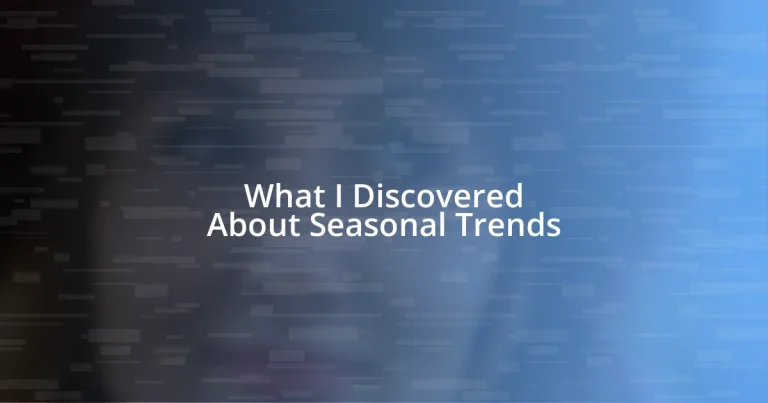 What I Discovered About Seasonal Trends