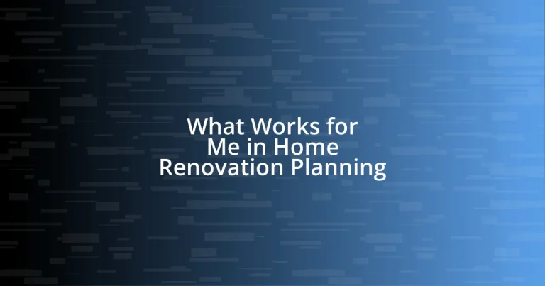 What Works for Me in Home Renovation Planning