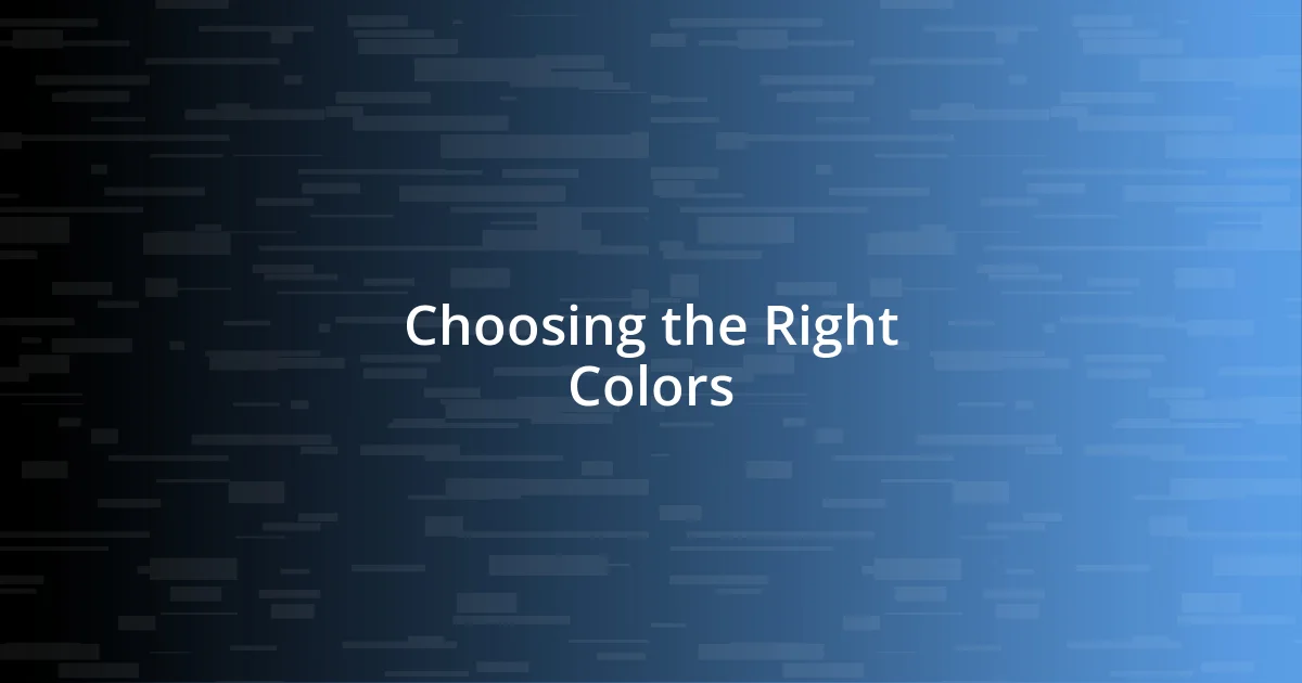 Choosing the Right Colors