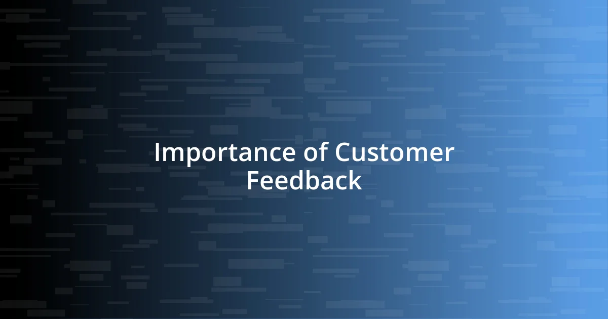 Importance of Customer Feedback