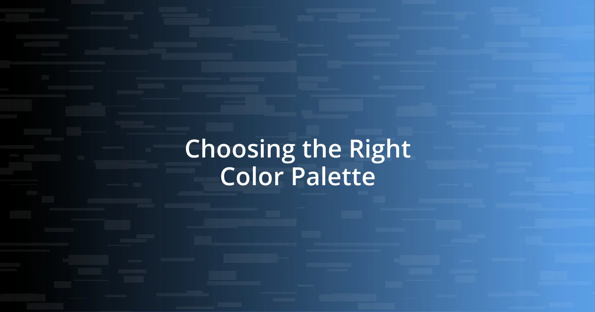 Choosing the Right Color Palette