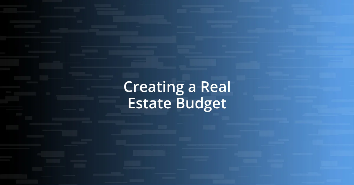 Creating a Real Estate Budget