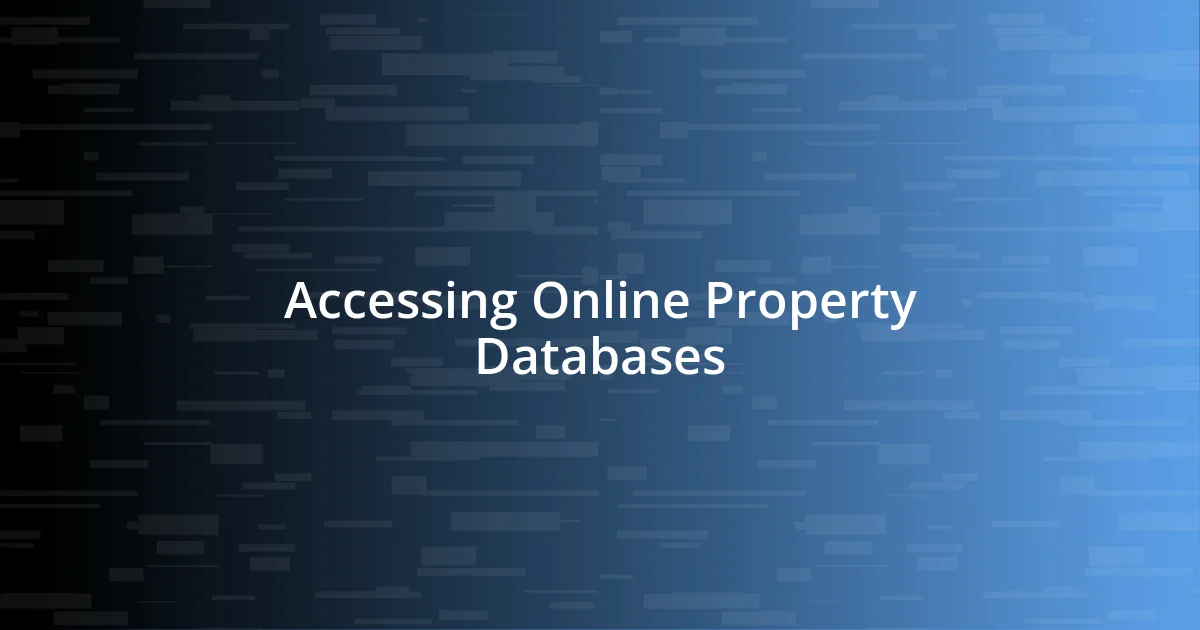 Accessing Online Property Databases