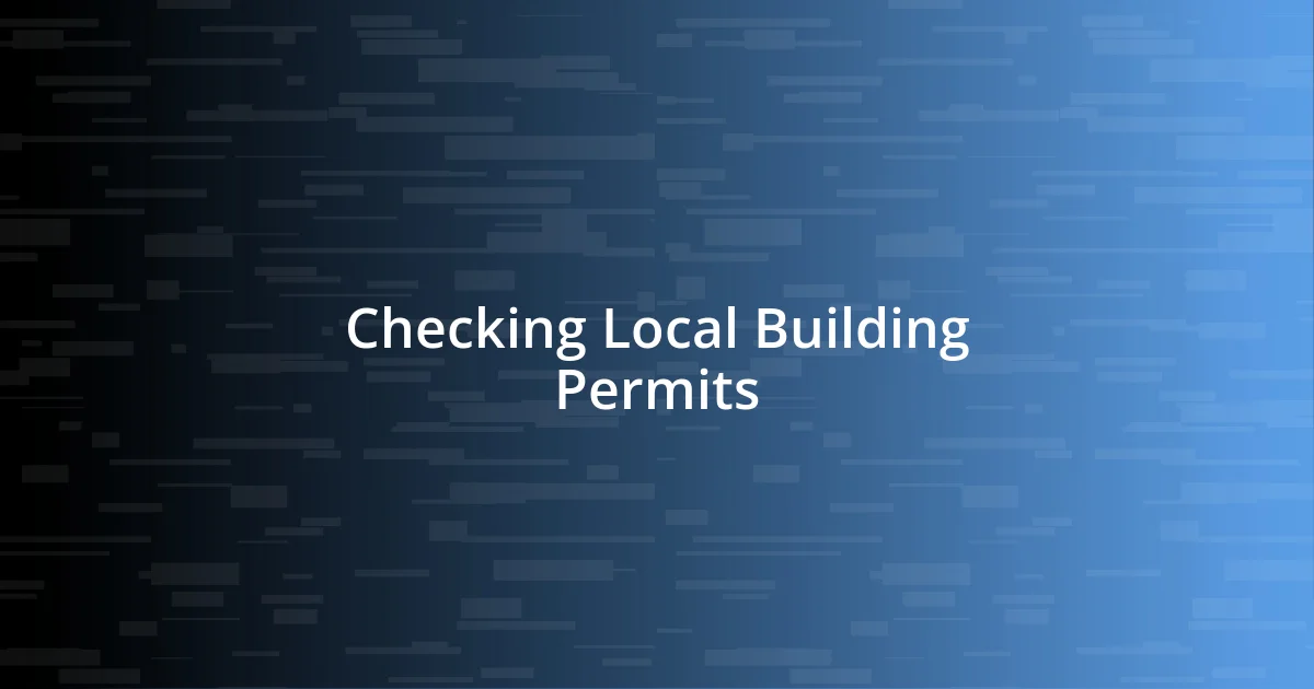 Checking Local Building Permits