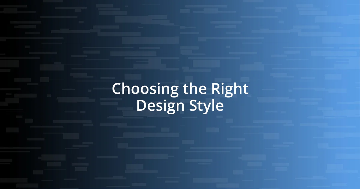 Choosing the Right Design Style