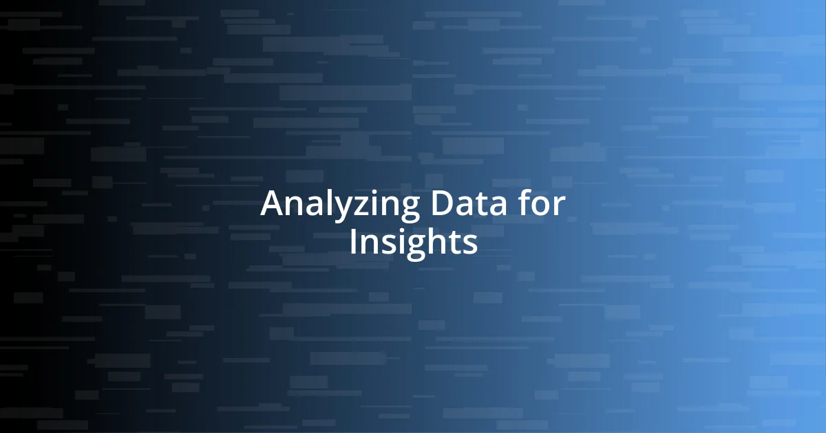 Analyzing Data for Insights