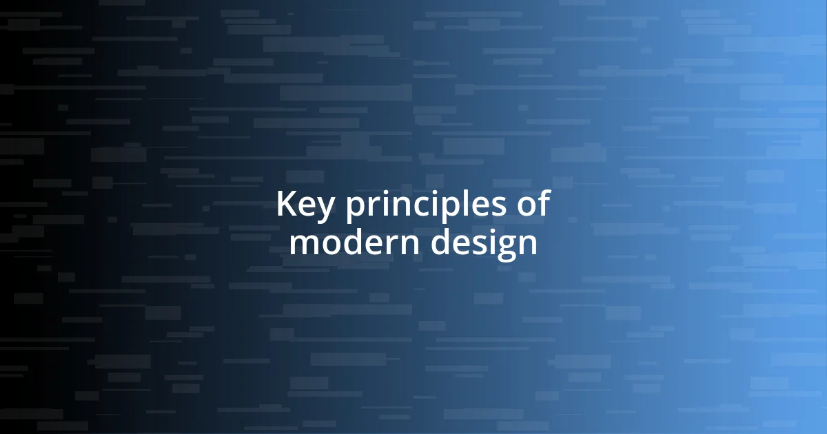 Key principles of modern design