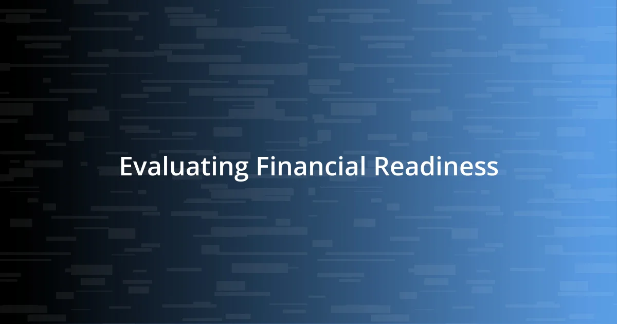 Evaluating Financial Readiness