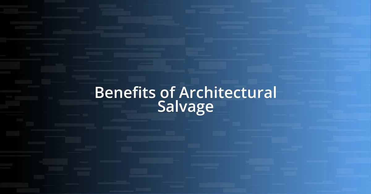 Benefits of Architectural Salvage