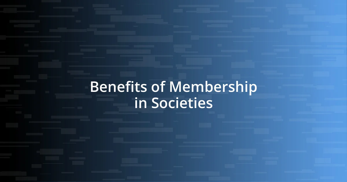 Benefits of Membership in Societies