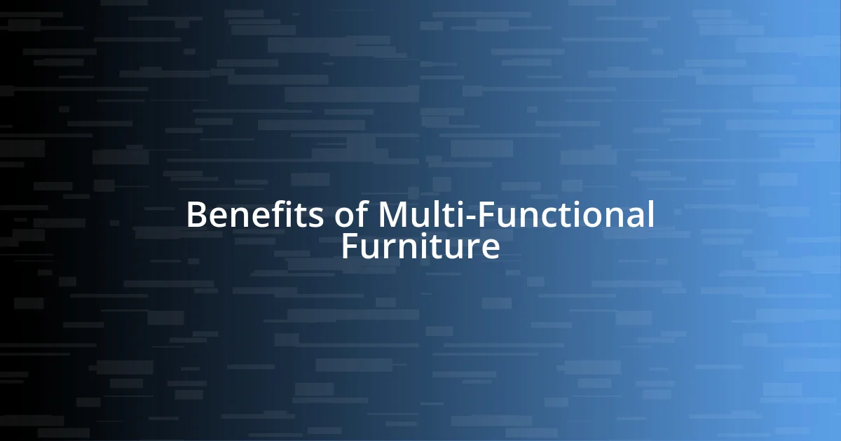 Benefits of Multi-Functional Furniture