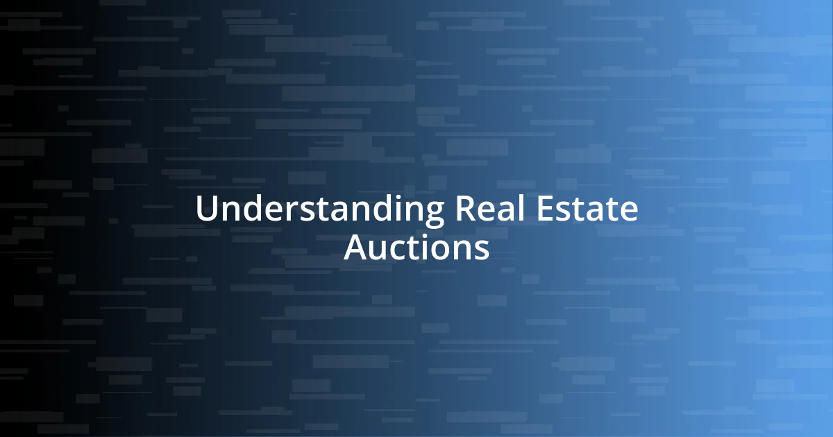 Understanding Real Estate Auctions