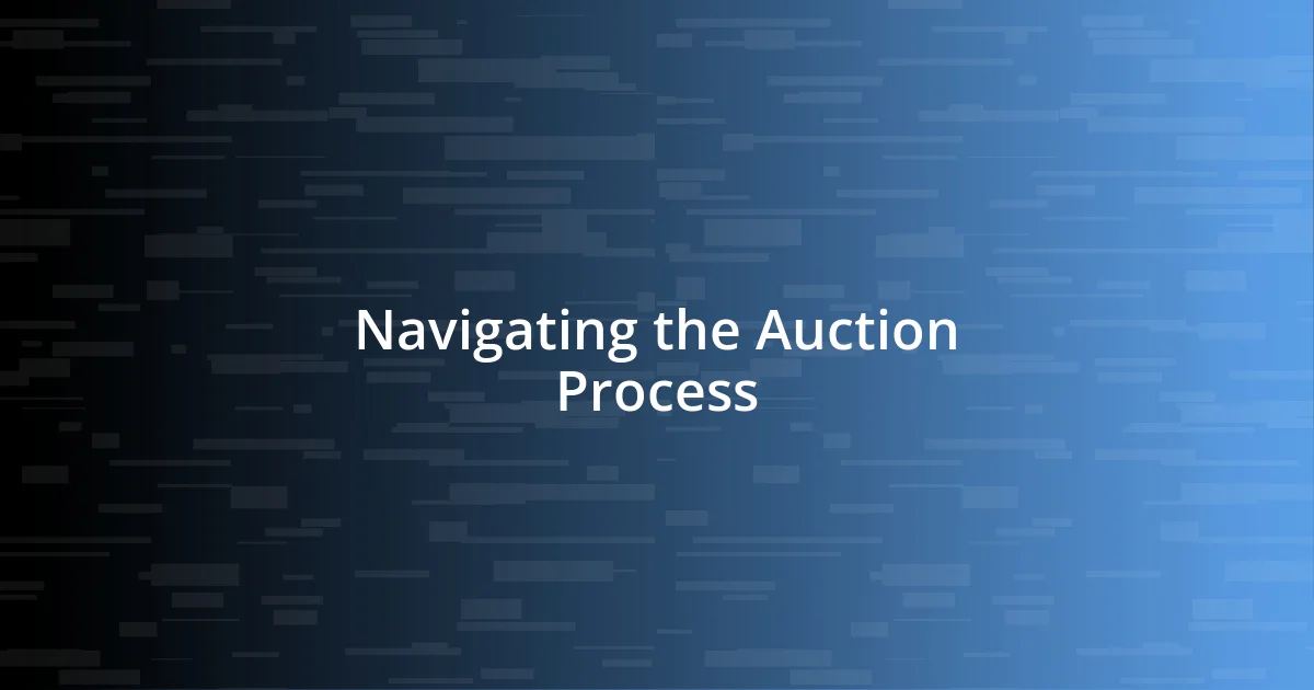 Navigating the Auction Process