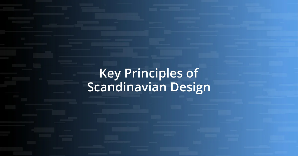 Key Principles of Scandinavian Design