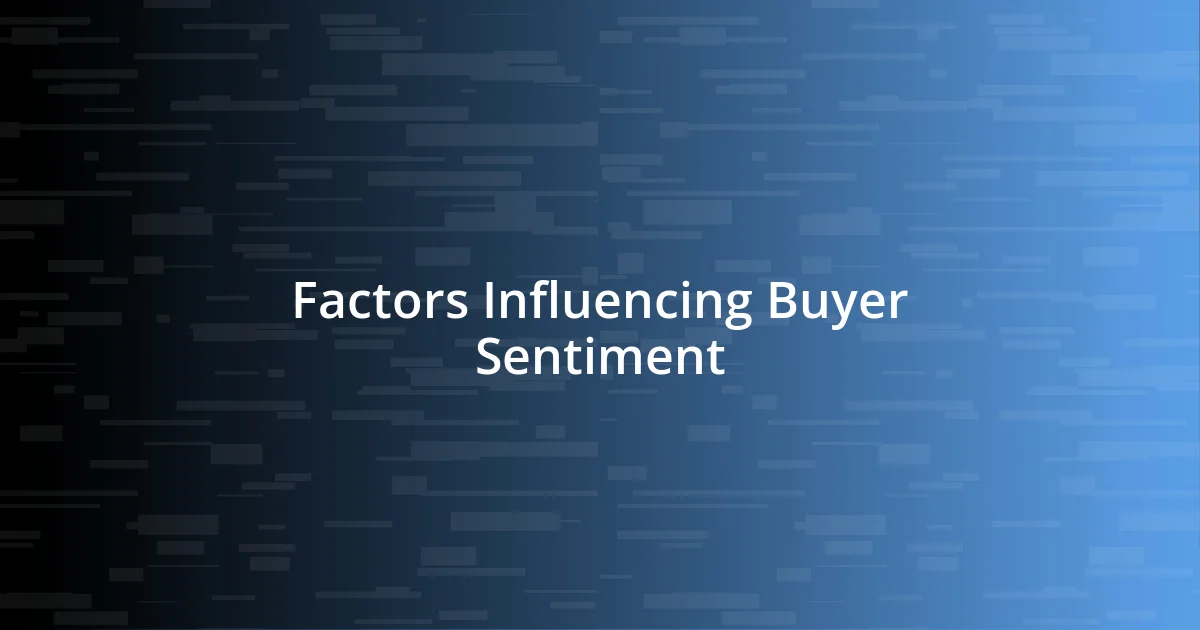 Factors Influencing Buyer Sentiment