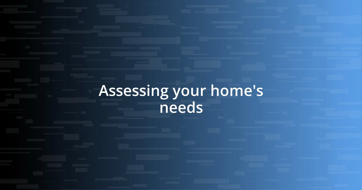 Assessing your home