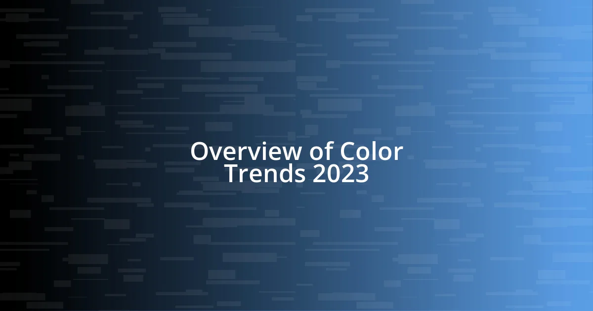 Overview of Color Trends 2023