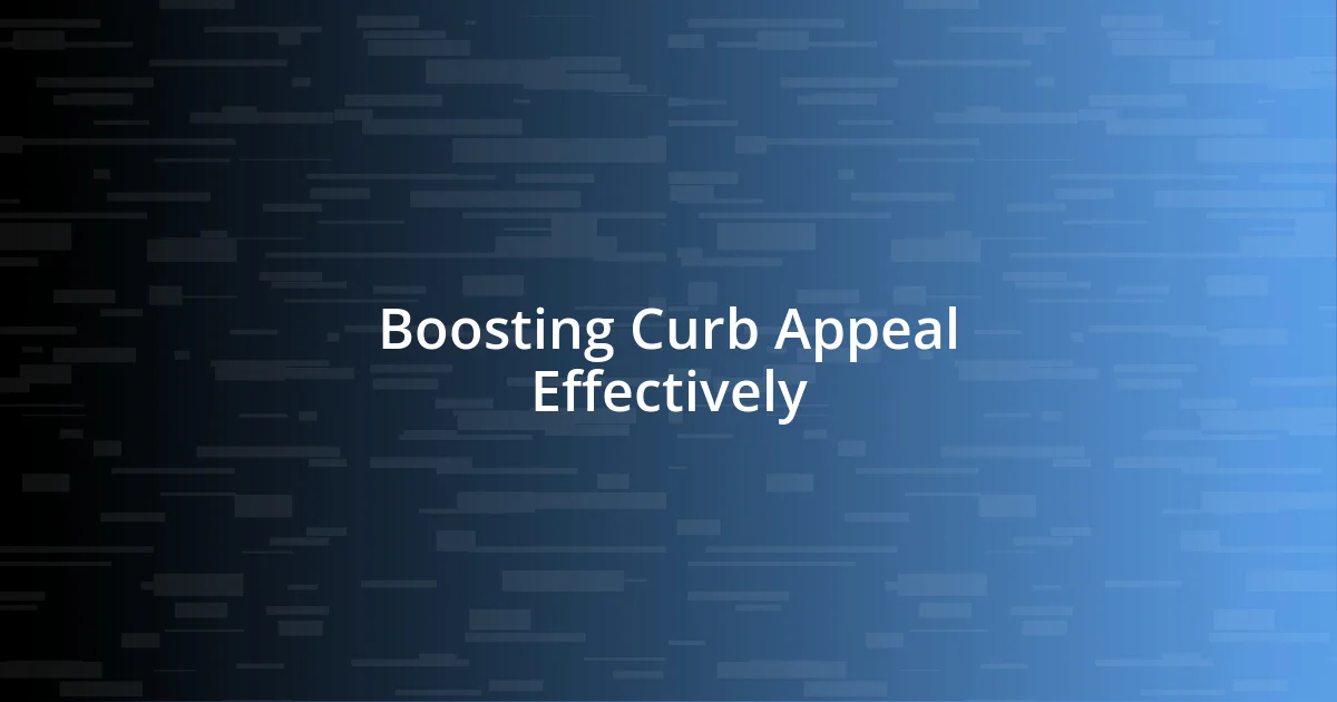 Boosting Curb Appeal Effectively