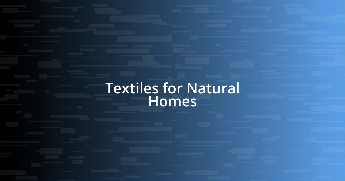 Textiles for Natural Homes