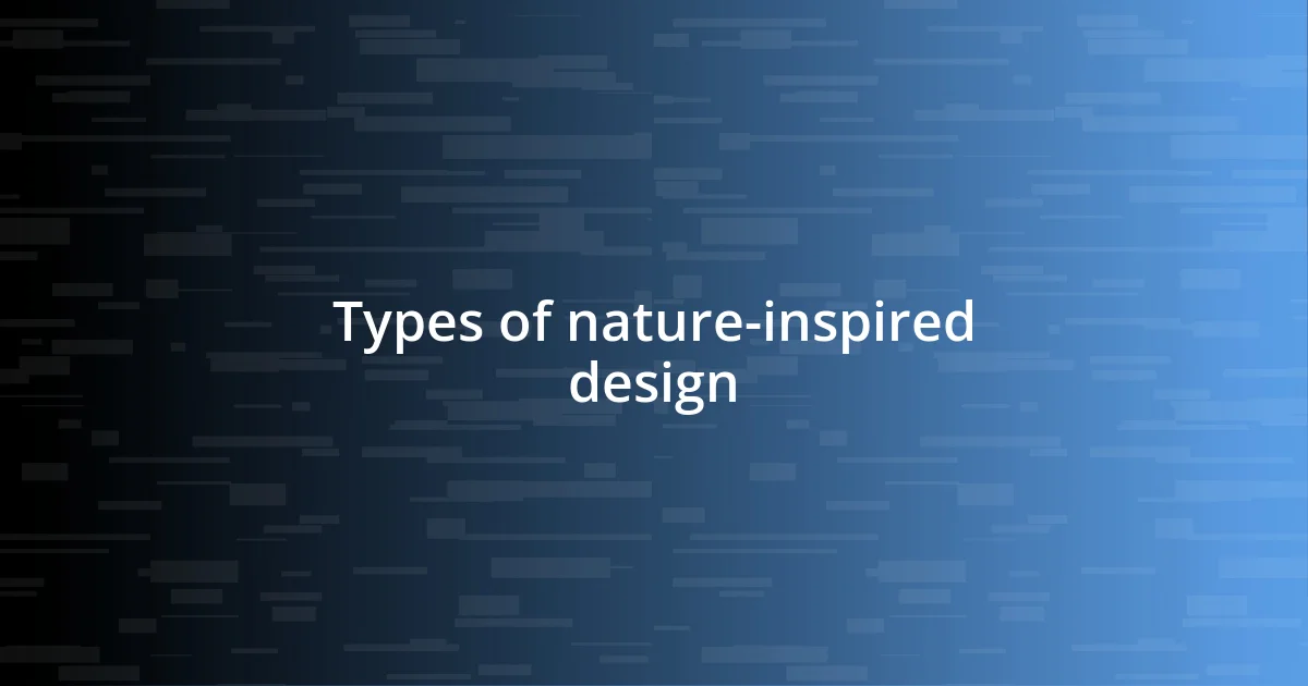 Types of nature-inspired design