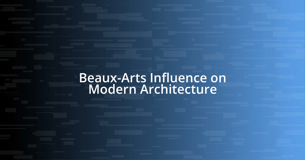 Beaux-Arts Influence on Modern Architecture