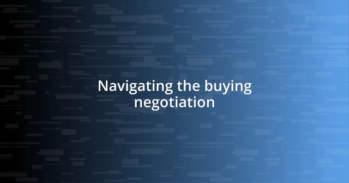 Navigating the buying negotiation