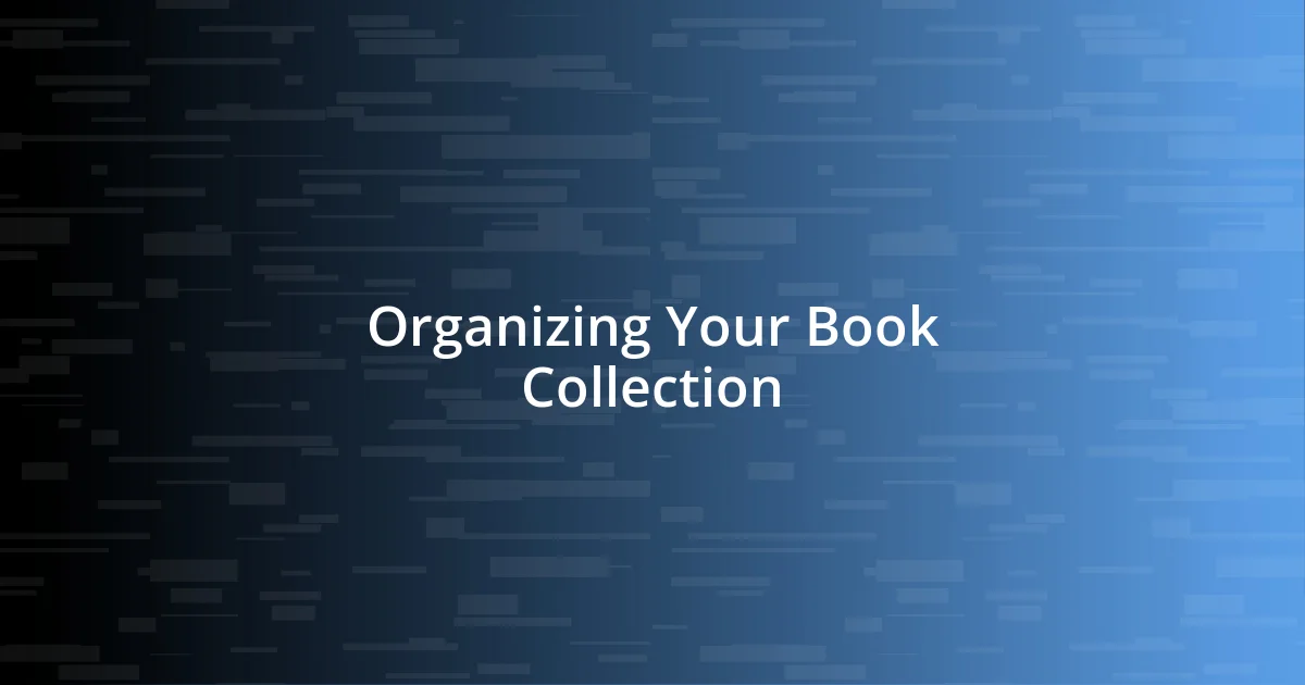 Organizing Your Book Collection